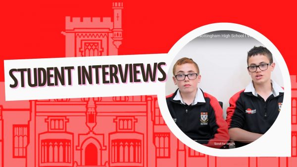 Student Interviews Year 8 Nottingham High School